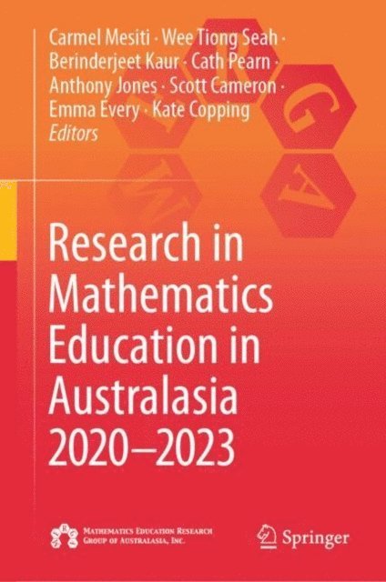 Kate Copping, Emma Every, Scott Cameron, Anthony Jones, Cath Pearn, Berinderjeet Kaur, Wee Tiong Seah, Carmel Mesiti - Research in Mathematics Education in Australasia 2020-2023, E-bok