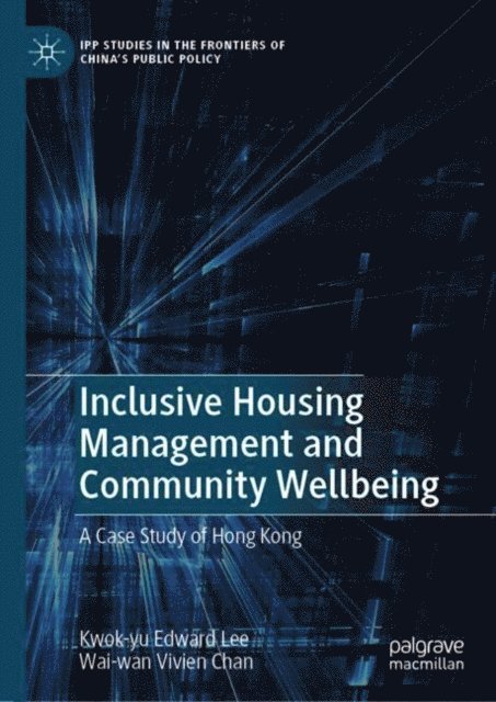 Wai-wan Vivien Chan, Kwok-yu Edward Lee - Inclusive Housing Management and Community Wellbeing, E-bok