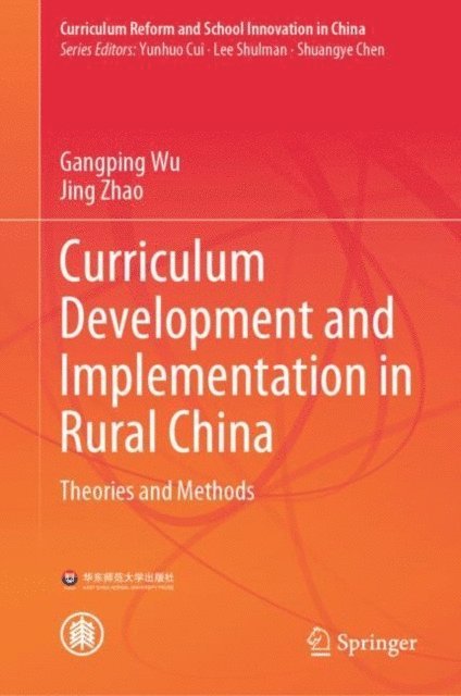 Jing Zhao, Gangping Wu - Curriculum Development and Implementation in Rural China, E-bok