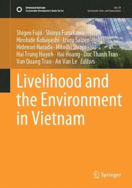An Van Le, Van Quang Tran, Duc Thanh Tran, Hai Hoang, Hai Trung Huynh, Hitoshi Shinjo, Hidenori Harada, Izuru Saizen, Hirohide Kobayashi, Shinya Funakawa, Shigeo Fujii - Livelihood and the Environment in Vietnam, E-bok