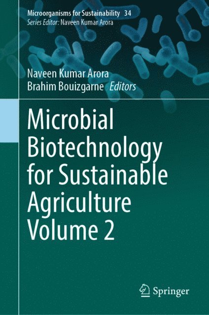 Brahim Bouizgarne, Naveen Kumar Arora - Microbial Biotechnology for Sustainable Agriculture Volume 2, E-bok