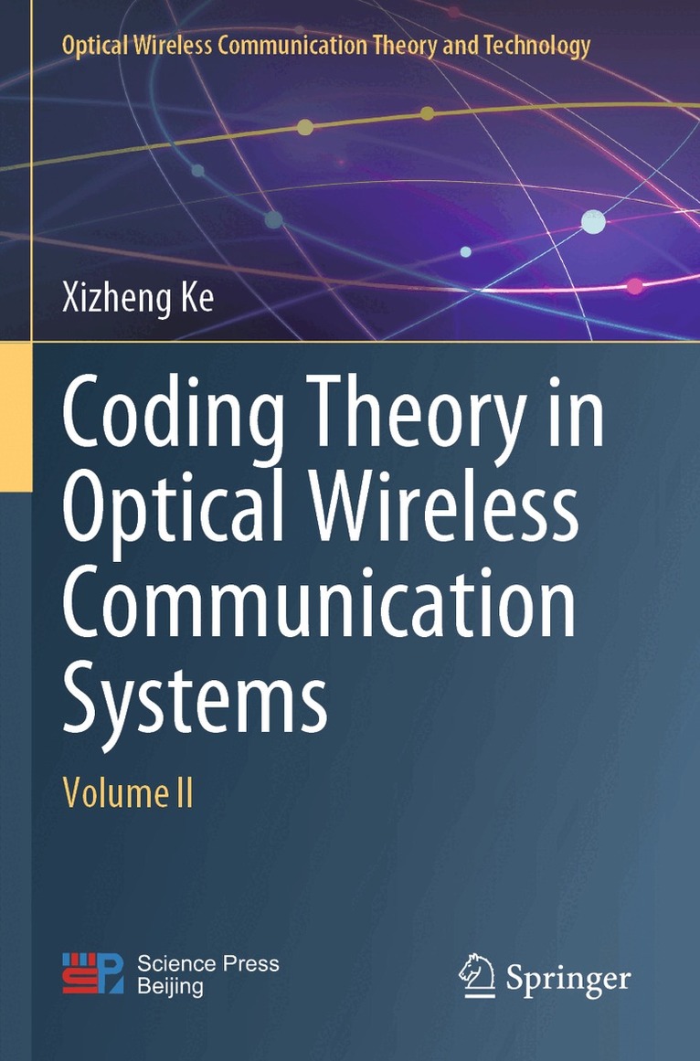 Xizheng Ke - Coding Theory in Optical Wireless Communication Systems, Häftad
