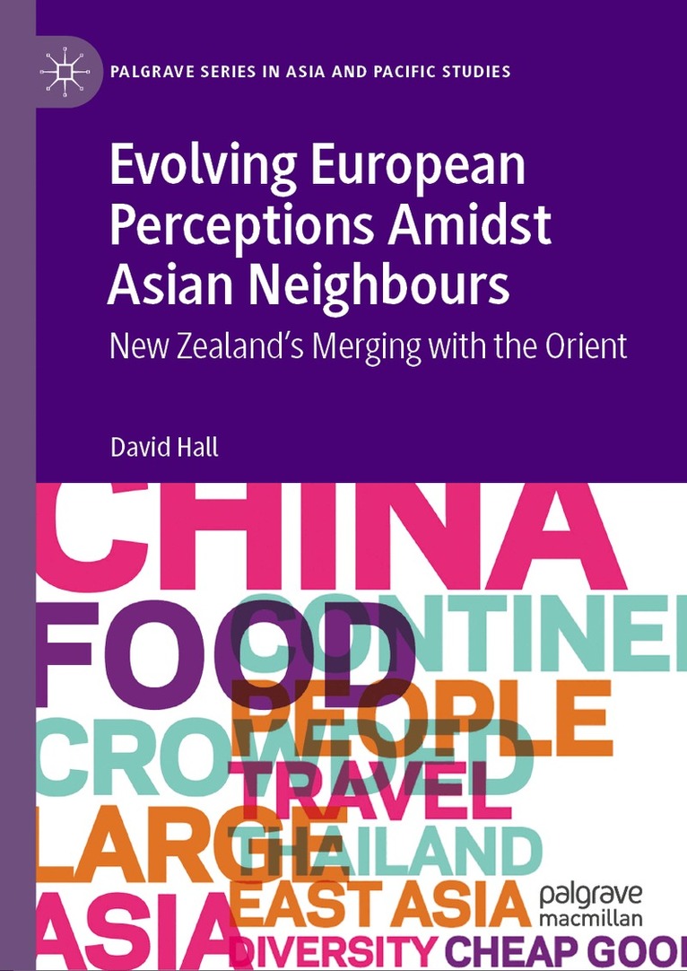 David Hall - Evolving European Perceptions Amidst Asian Neighbours, Inbunden