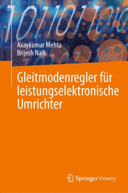 Brijesh Naik, Axaykumar Mehta - Gleitmodenregler für leistungselektronische Umrichter, E-bok