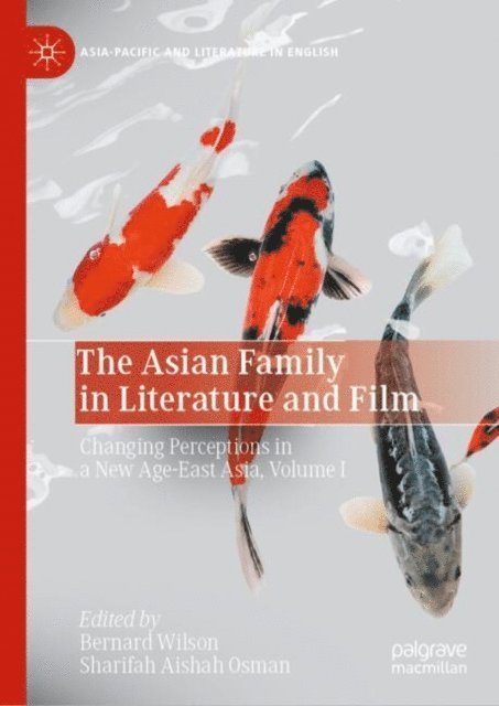 Sharifah Aishah Osman, Bernard Wilson - Asian Family in Literature and Film, E-bok