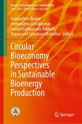 Circular Bioeconomy Perspectives in Sustainable Bioenergy Production