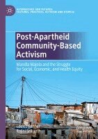 Louise Penner, Rajini Srikanth - Post-Apartheid Community-Based Activism, Häftad. Tillgänglighet: Lägg i varukorg