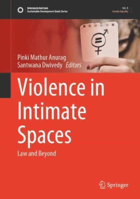 Santwana Dwivedy, Pinki Mathur Anurag - Violence in Intimate Spaces, E-bok