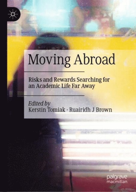 Ruairidh J Brown, Kerstin Tomiak - Moving Abroad, E-bok