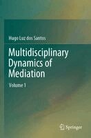 Hugo Luz dos Santos - Multidisciplinary Dynamics of Mediation, Häftad