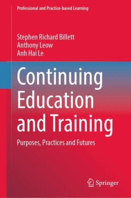 Anh Hai Le, Anthony Leow, Stephen Richard Billett - Continuing Education and Training, E-bok