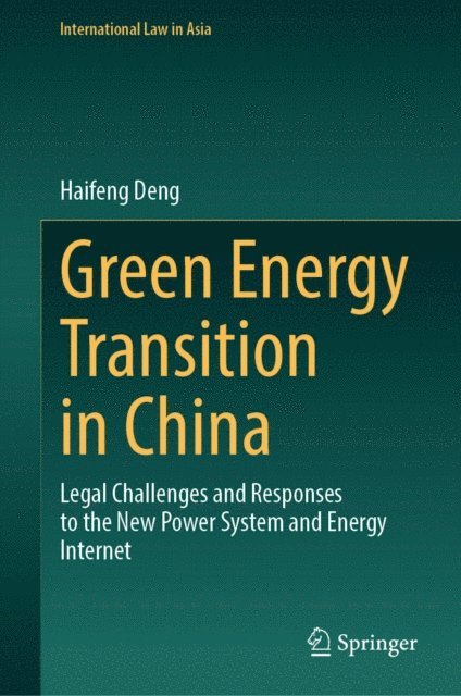 Haifeng Deng - Green Energy Transition in China, E-bok