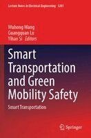 Wuhong Wang, Guangquan Lu, Yihao Si - Smart Transportation and Green Mobility Safety, Häftad