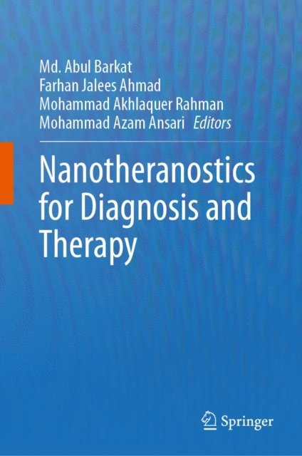 Mohammad Azam Ansari, Mohammad Akhlaquer Rahman, Farhan Jalees Ahmad, Md. Abul Barkat - Nanotheranostics for Diagnosis and Therapy, E-bok