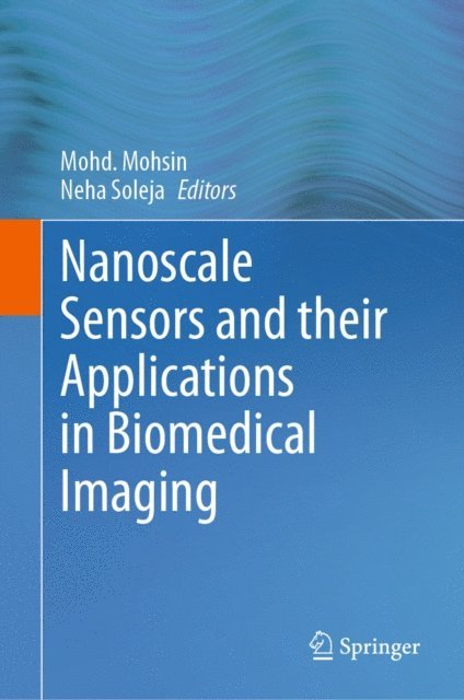 Neha Soleja, Mohd. Mohsin - Nanoscale Sensors and their Applications in Biomedical Imaging, E-bok