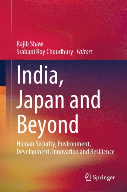 Srabani Roy Choudhury, Rajib Shaw - India, Japan and Beyond, E-bok