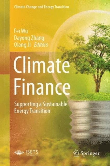 Qiang Ji, Dayong Zhang, Fei Wu - Climate Finance, E-bok