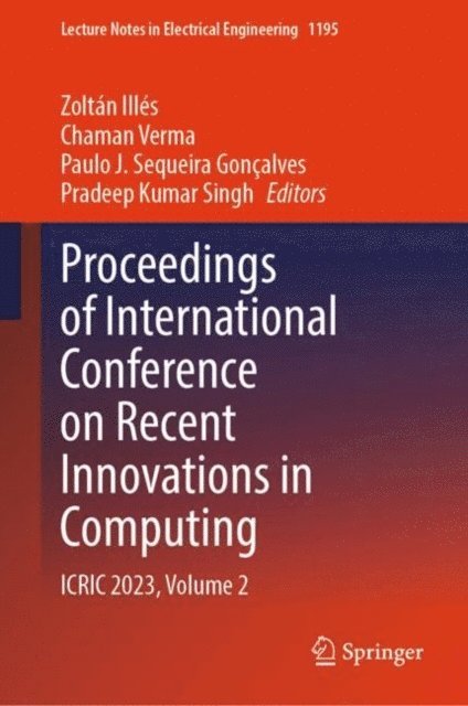 Pradeep Kumar Singh, Paulo J. Sequeira Goncalves, Chaman Verma, Zoltan Illes - Proceedings of International Conference on Recent Innovations in Computing, E-bok
