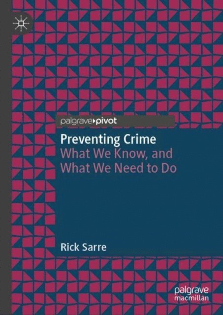 Rick Sarre - Preventing Crime, E-bok