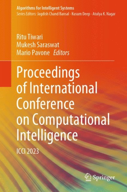 Mario Pavone, Mukesh Saraswat, Ritu Tiwari - Proceedings of International Conference on Computational Intelligence, E-bok