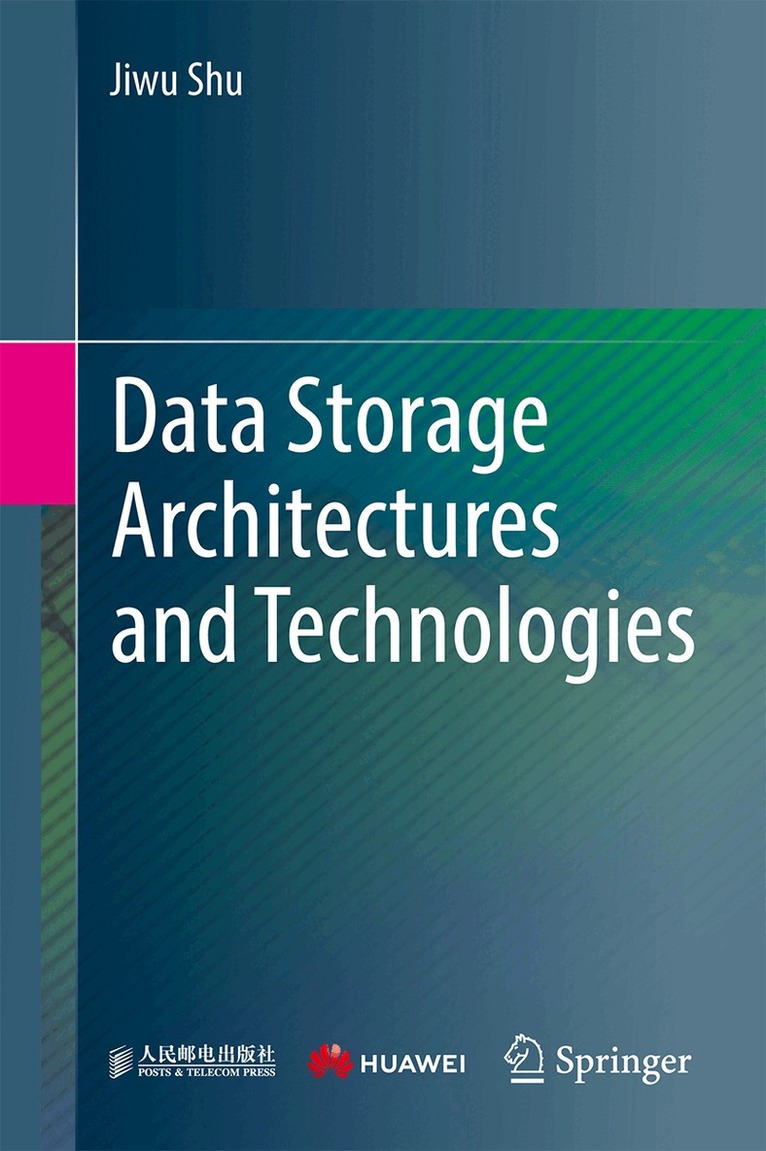 Jiwu Shu - Data Storage Architectures and Technologies, Häftad