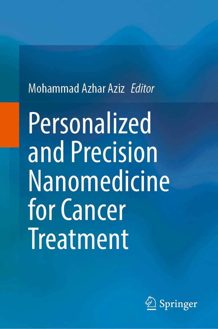 Mohammad Azhar Aziz - Personalized and Precision Nanomedicine for Cancer Treatment, Inbunden