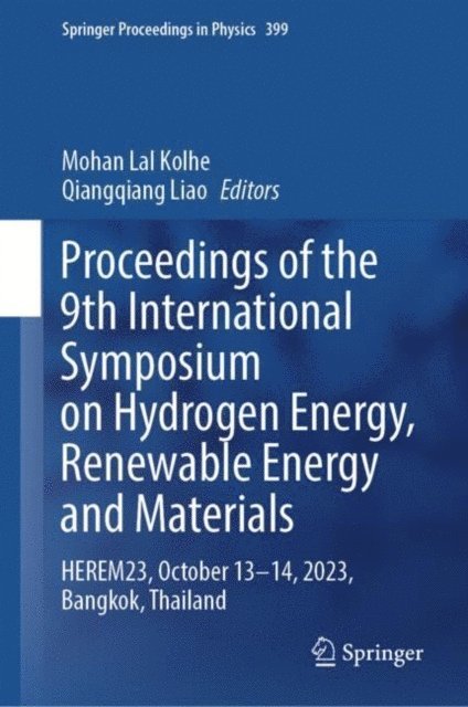 Qiangqiang Liao, Mohan Lal Kolhe - Proceedings of the 9th International Symposium on Hydrogen Energy, Renewable Energy and Materials, E-bok