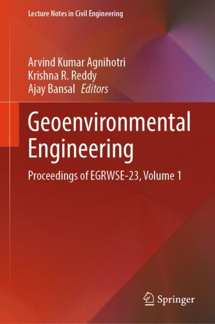 Ajay Bansal, Krishna R. Reddy, Arvind Kumar Agnihotri - Geoenvironmental Engineering, E-bok