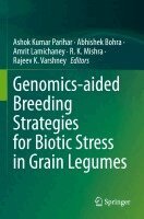 Ashok Kumar Parihar, Abhishek Bohra, Amrit Lamichaney, R.K. Mishra, Rajeev K. Varshney - Genomics-aided Breeding Strategies for Biotic Stress in Grain Legumes, Häftad