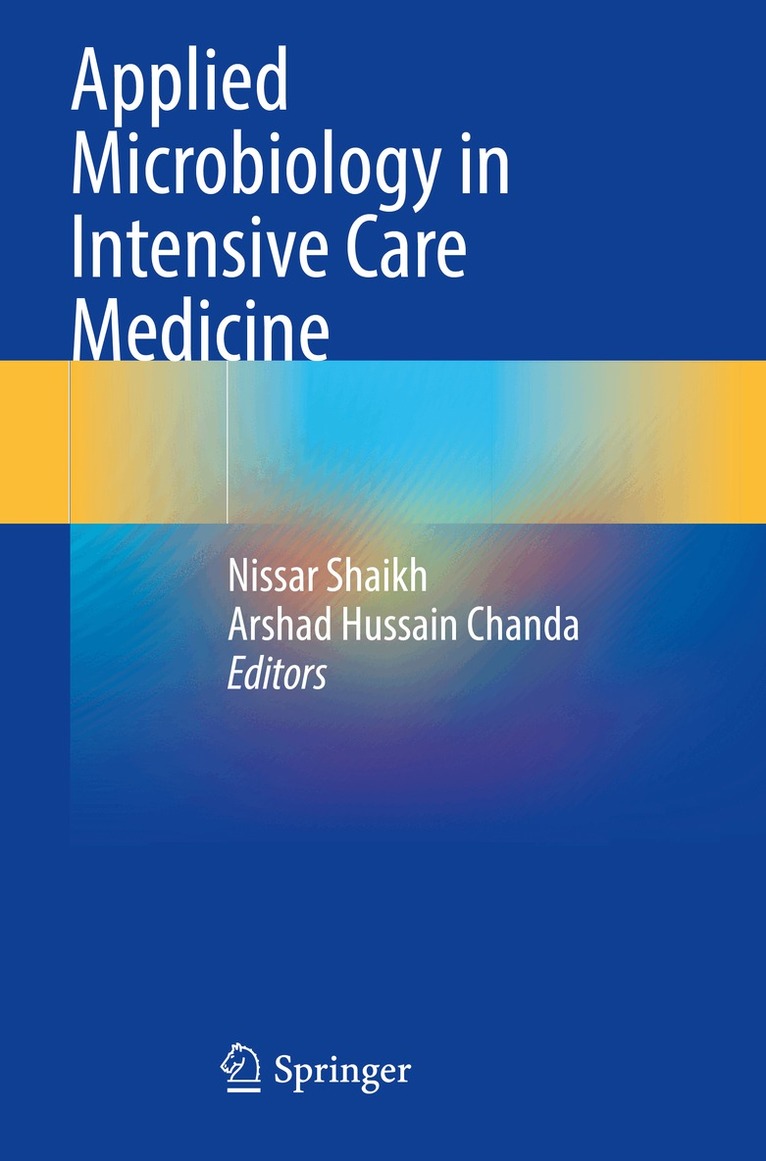 Nissar Shaikh, Arshad Hussain Chanda - Applied Microbiology in Intensive Care Medicine, Häftad. Tillgänglighet: Lägg i varukorg