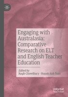 Raqib Chowdhury, Huynh Anh Tuan - Engaging with Australasia: Comparative Research on ELT and English Teacher Education, Häftad