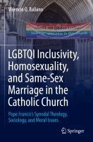 Vivencio O Ballano - LGBTQI Inclusivity, Homosexuality, and Same-Sex Marriage in the Catholic Church, Häftad