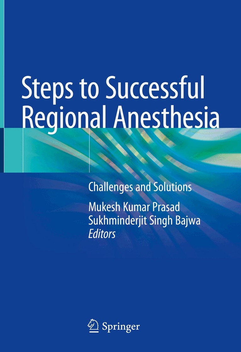 Mukesh Kumar Prasad, Sukhminder Jit Singh Bajwa - Steps to Successful Regional Anesthesia, Inbunden. Tillgänglighet: Lägg i varukorg