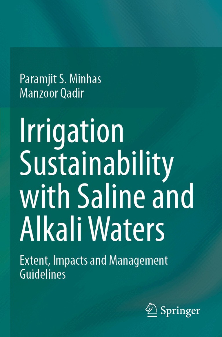 Paramjit S. Minhas, Manzoor Qadir - Irrigation Sustainability with Saline and Alkali Waters, Häftad. Tillgänglighet: Lägg i varukorg