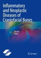 Yue He - Inflammatory and Neoplastic Diseases of Craniofacial Bones, Häftad