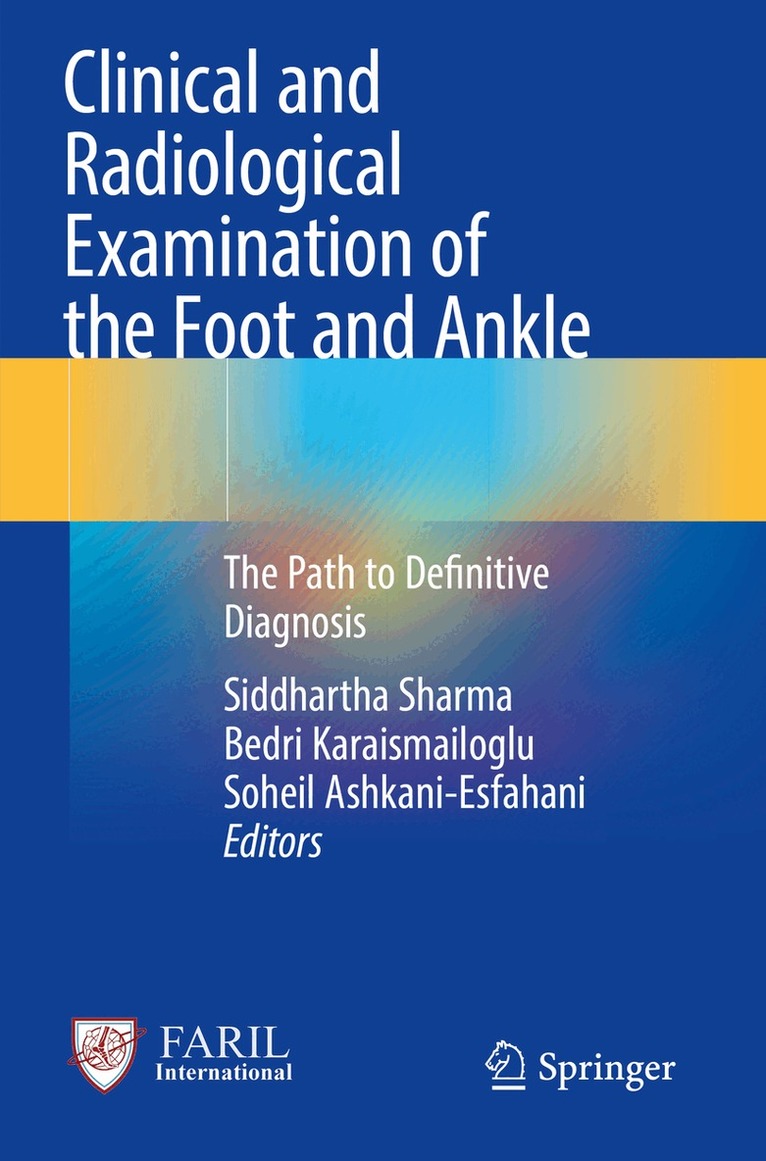 Siddhartha Sharma, Bedri Karaismailoglu, Soheil Ashkani-Esfahani - Clinical and Radiological Examination of the Foot and Ankle, Häftad. Tillgänglighet: Lägg i varukorg