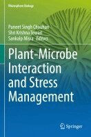 Puneet Singh Chauhan, Shri Krishna Tewari, Sankalp Misra - Plant-Microbe Interaction and Stress Management, Häftad