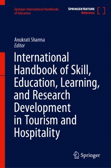 Anukrati Sharma - International Handbook of Skill, Education, Learning, and Research Development in Tourism and Hospitality, E-bok