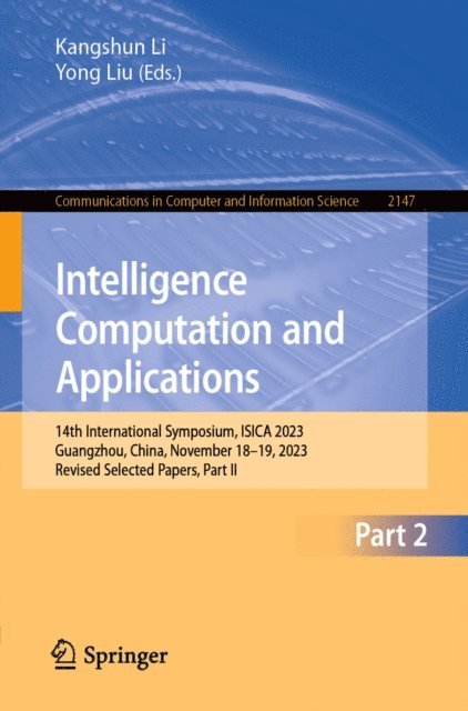 Yong Liu, Kangshun Li - Intelligence Computation and Applications, E-bok