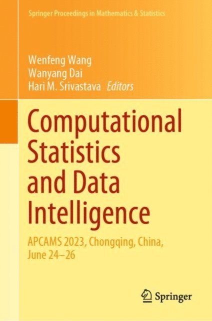 Hari M. Srivastava, Wanyang Dai, Wenfeng Wang - Computational Statistics and Data Intelligence, E-bok