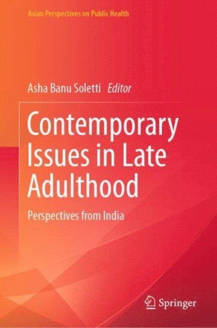 Asha Banu Soletti - Contemporary Issues in Late Adulthood, E-bok