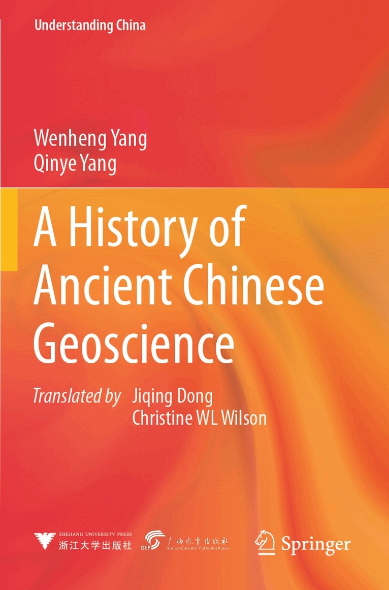 Wenheng Yang, Qinye Yang - History of Ancient Chinese Geoscience, Häftad