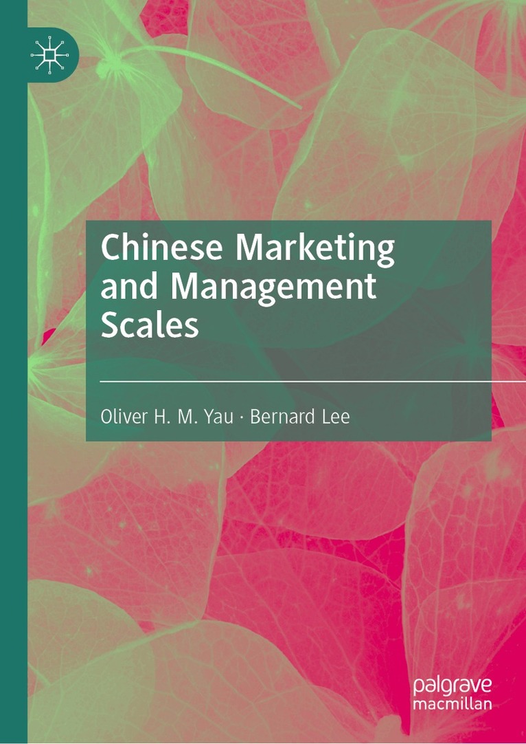 Oliver H. M. Yau, Bernard Lee - Chinese Marketing and Management Scales, Inbunden