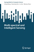 Multi-spectral and Intelligent Sensing