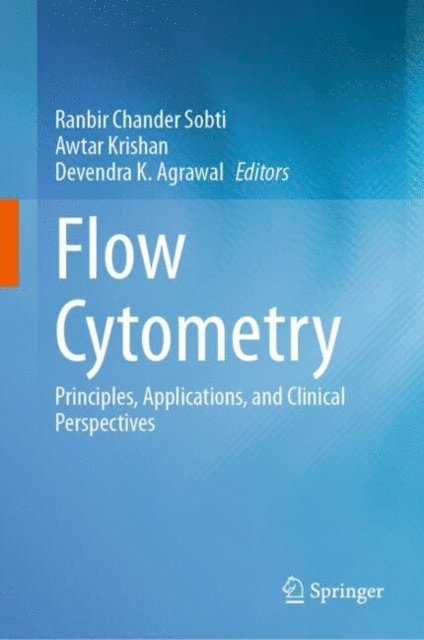 Devendra K. Agrawal, Awtar Krishan, Ranbir Chander Sobti - Flow Cytometry, E-bok