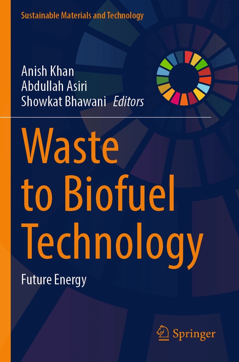 Anish Khan, Abdullah Asiri, Showkat Bhawani - Waste to Biofuel Technology, Häftad
