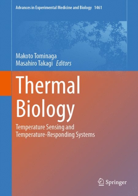 Masahiro Takagi, Makoto Tominaga - Thermal Biology, E-bok