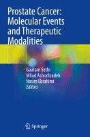 Gautam Sethi, Milad Ashrafizadeh, Nasim Ebrahimi - Prostate Cancer: Molecular Events and Therapeutic Modalities, Häftad