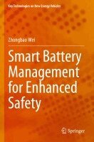 Zhongbao Wei - Smart Battery Management for Enhanced Safety, Häftad