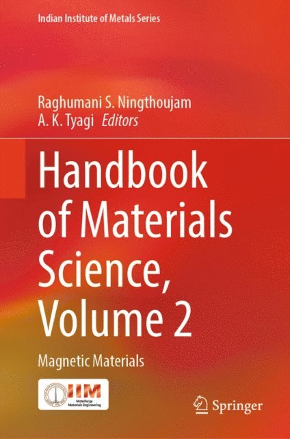 A. K. Tyagi, Raghumani S. Ningthoujam - Handbook of Materials Science, Volume 2, E-bok